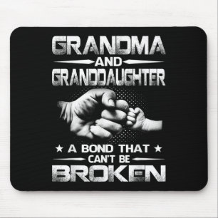 Grandma And Granddaughter A Bond That Won't Be Bro Mouse Pad