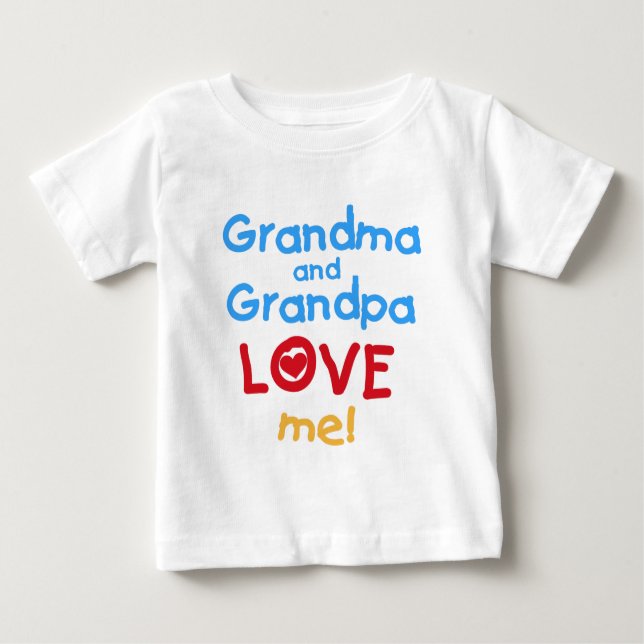 Grandma and Grandpa Love Me Baby T-Shirt (Front)