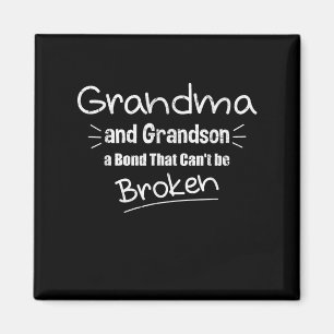 Grandma And Grandson A Bond That Can’t Be Broken Magnet