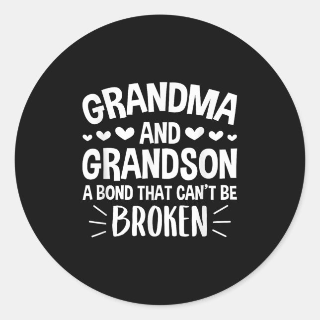 Grandma And Grandson A Bond That Can't Be Broken  Classic Round Sticker (Front)
