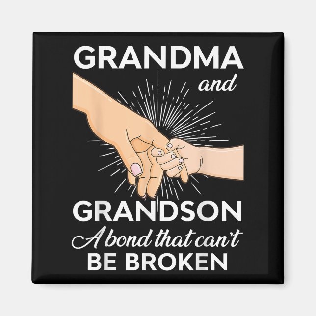 Grandma And Grandson A Bond That Can't Be Broken  Magnet (Front)