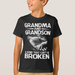 Grandma And Grandson A Bond That Can't Be Broken  T-Shirt