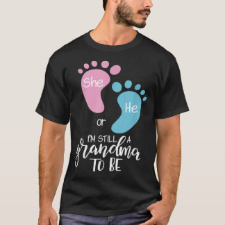 Grandma Baby Gender Reveal  He or She Grandma To T-Shirt