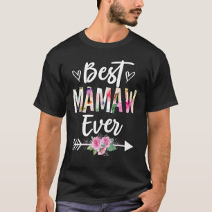 Grandma Best Mamaw Ever Mothers Day Flower Women T-Shirt