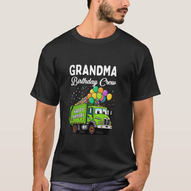 Grandma Birthday Crew Boy Garbage Truck Bday Famil T-Shirt (Front)