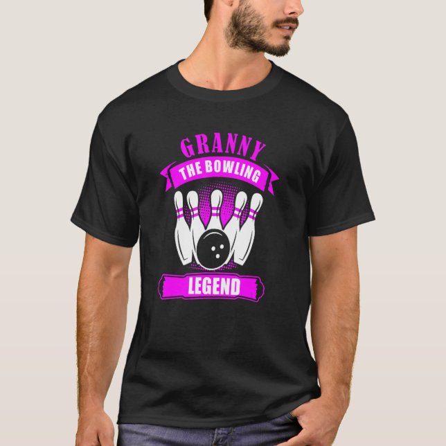 Grandma Bowlers Ten Pin GRANNY Legend Bowling T-Shirt (Front)