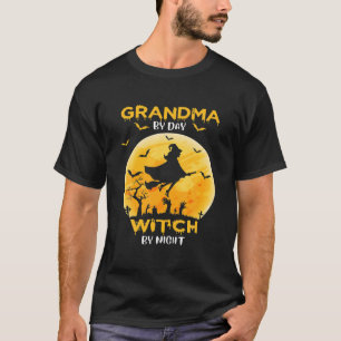 Grandma By Day Witch By Night Funny Gifts Hallowee T-Shirt