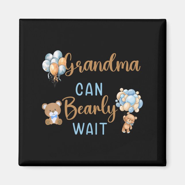 Grandma Can Bearly Wait Gender Neutral Baby Shower Magnet (Front)
