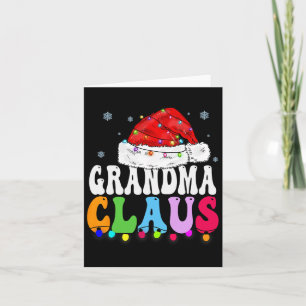 Grandma Claus Funny Xmas Family Matching Grandma C Card