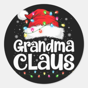 Grandma Claus Matching Family Christmas Funny Xmas Classic Round Sticker