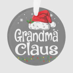 Grandma Claus Shirt Christmas Pajama Family Matchi Ornament