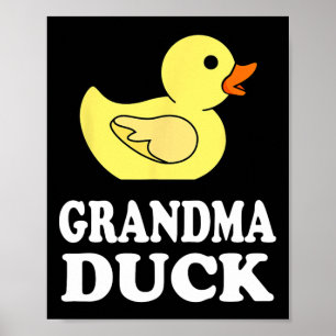 Grandma Duck Shirt Funny Mothers Day Mama Rubber D Poster