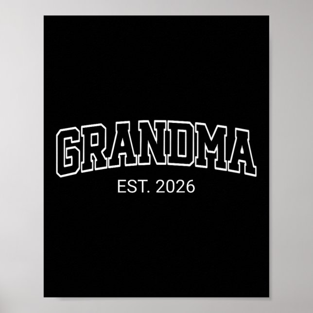 Grandma Est. 2026 1st Time Grandmom To Be Baby Ann Poster (Front)