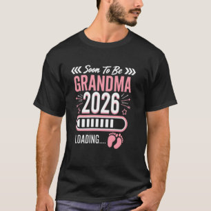 Grandma Est 2026 Promoted To Loading Soon To Be Cu T-Shirt