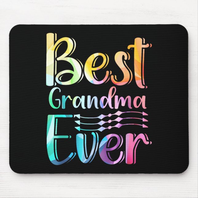 Grandma Ever Gift Graphic Art Text Quote Design  Mouse Pad (Front)