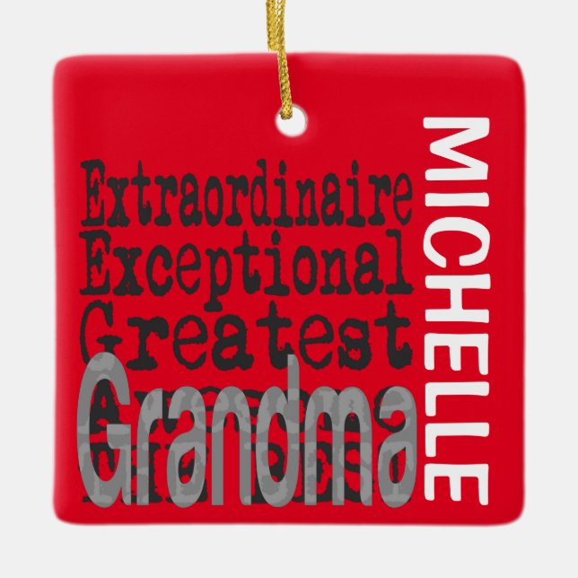 Grandma Extraordinaire CUSTOM Ceramic Ornament (Front)