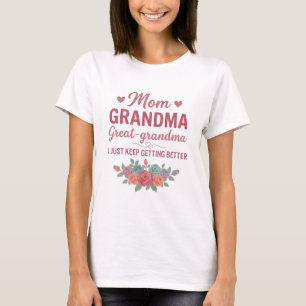 Grandma for Women Mum Grandma Great Grandma T-Shirt