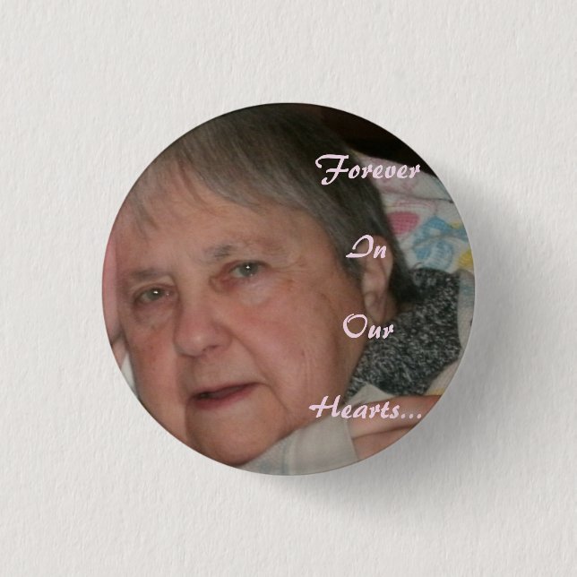 Grandma Forever In Our Hearts Button (Front)