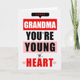 Grandma Funny Young at Heart Humourous Birthday Card
