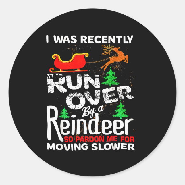 Grandma Got Run Over By A Reindeer Christmas So Pa Classic Round Sticker (Front)