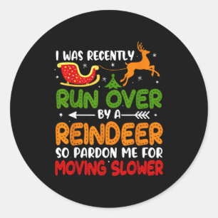 Grandma Got Run Over By A Reindeer Christmas So Pa Classic Round Sticker