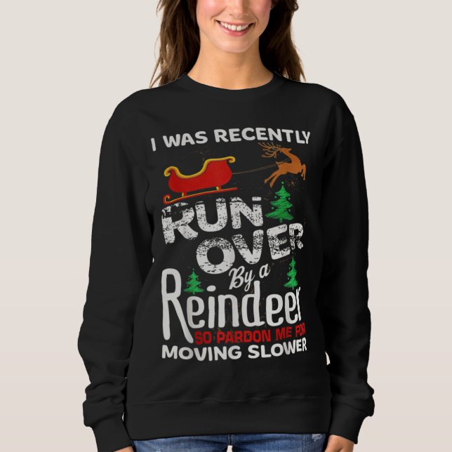 Grandma Got Run Over By A Reindeer Christmas So Pa Sweatshirt (Front)
