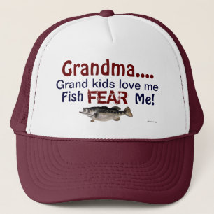 Grandma...Grand Kids Love Me Fish Fear Me Hat