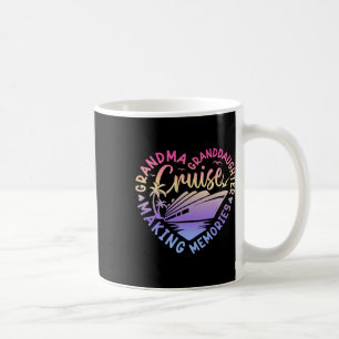 Grandma Granddaughter Memories For Cruise Vacation Coffee Mug