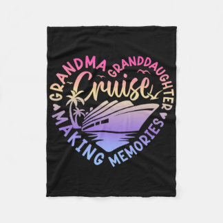 Grandma Granddaughter Memories For Cruise Vacation Fleece Blanket