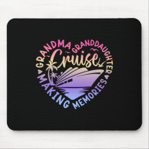 Grandma Granddaughter Memories For Cruise Vacation Mouse Pad