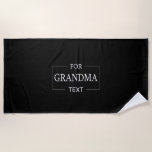 Grandma Grandmother Birthday Personalised Gift  Beach Towel<br><div class="desc">You can customise it with your photo,  logo or with your text.  You can place them as you like on the customisation page. Modern,  unique,  simple,  or personal,  it's your choice.</div>