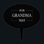 Grandma Grandmother Birthday Personalised Gift  Cake Pick<br><div class="desc">You can customise it with your photo,  logo or with your text.  You can place them as you like on the customisation page. Modern,  unique,  simple,  or personal,  it's your choice.</div>