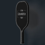 Grandma Grandmother Birthday Personalised Gift  Pickleball Paddle<br><div class="desc">You can customise it with your photo,  logo or with your text.  You can place them as you like on the customisation page. Modern,  unique,  simple,  or personal,  it's your choice.</div>