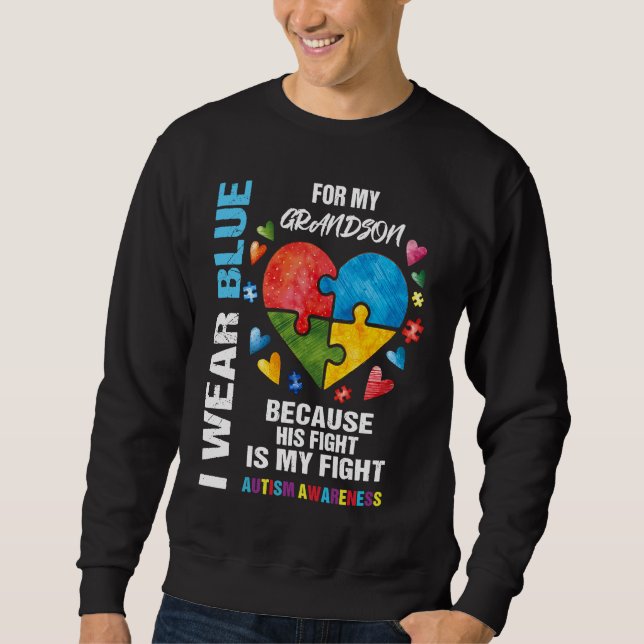 Grandma Grandpa I Wear Blue For My Grandson Autism Sweatshirt (Front)