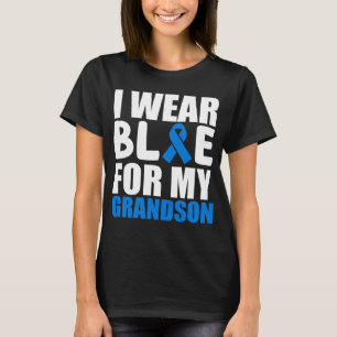 Grandma Grandpa I Wear Blue For My Grandson Autism T-Shirt