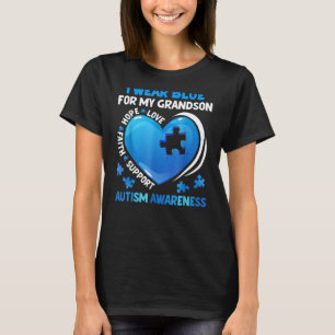 Grandma Grandpa I Wear Blue For My Grandson Autism T-Shirt