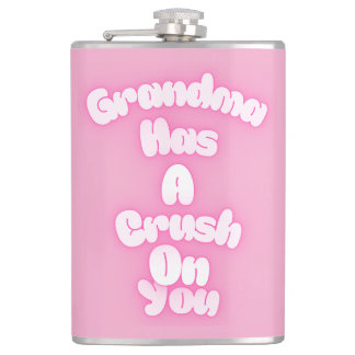 Grandma has a crush on you hip flask