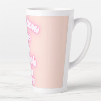 Grandma has a crush on you latte mug