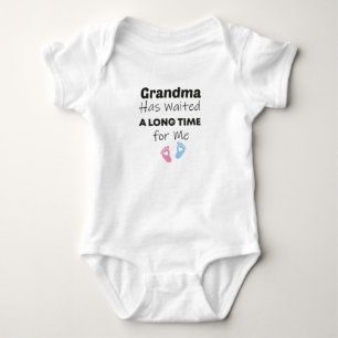 Grandma Has Waited a Long Time for Me Baby Gift Bodysuit