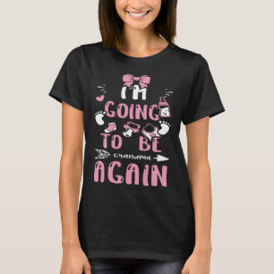Grandma I m Going To Be Grandma Again  Baby Girl T-Shirt