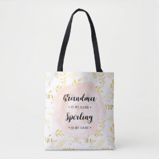 Grandma in my name. Spoiling is my game Tote Bag