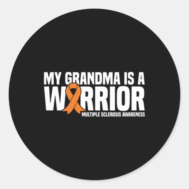 Grandma Is A Warrior Ms Multiple Sclerosis Awarene Classic Round Sticker (Front)