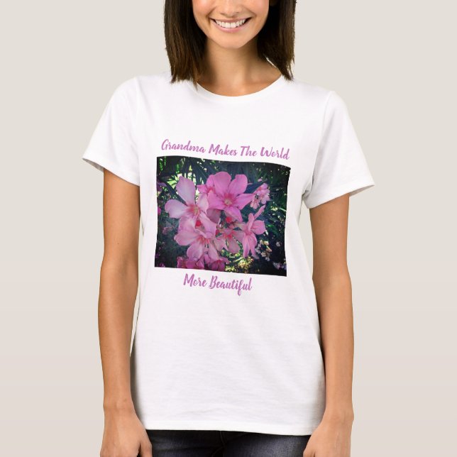 Grandma is Beautiful Pink Floral Flowers Nana T-Shirt (Front)