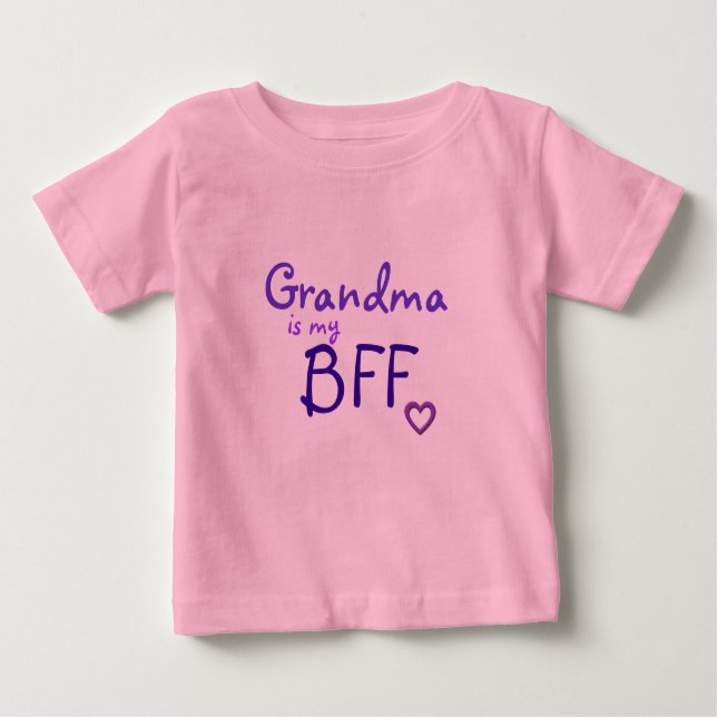 Grandma is my BFF Baby T-Shirt (Front)