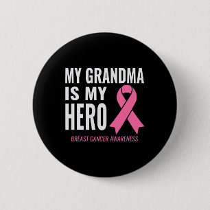 Grandma Is My Hero - Breast Cancer Support 6 Cm Round Badge