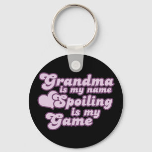 Grandma is my name and Spoiling is my Game Key Ring