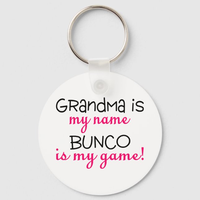 Grandma Is My Name Bunco Is My Game Key Ring (Front)