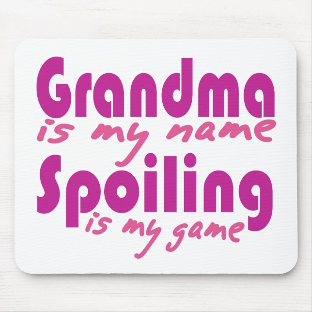 Grandma is my Name Mouse Pad (Front)