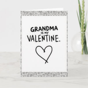 Grandma Is My Valentine Card