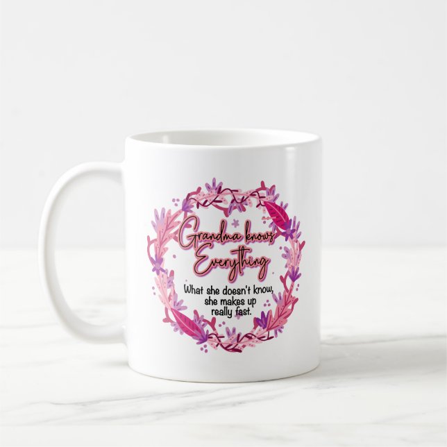 Grandma Knows Everything Coffee Mug (Left)